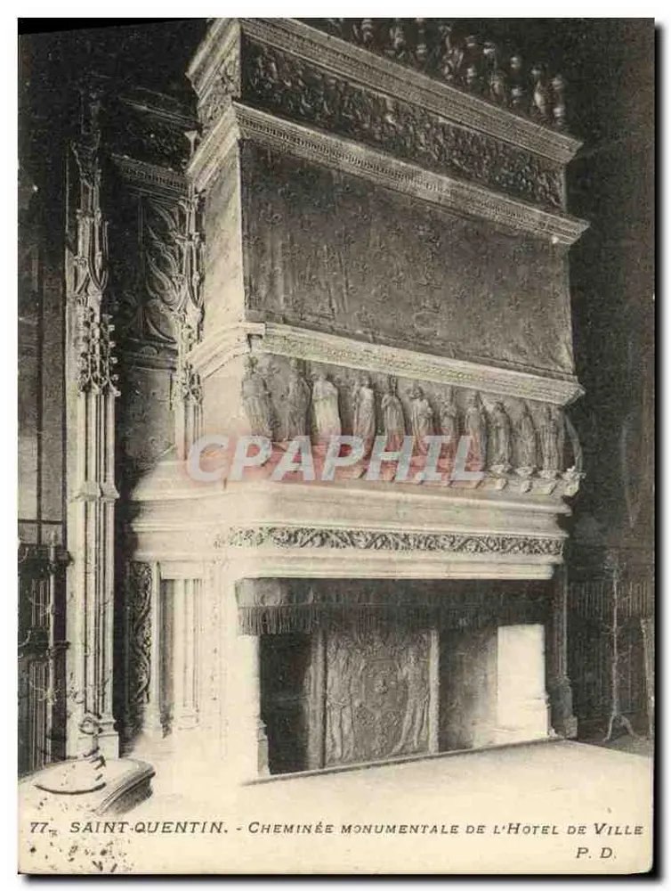 Saint-Quentin - Monumentale Kamin der Stadtverwaltung — P. D. n°77 - Vorderseite