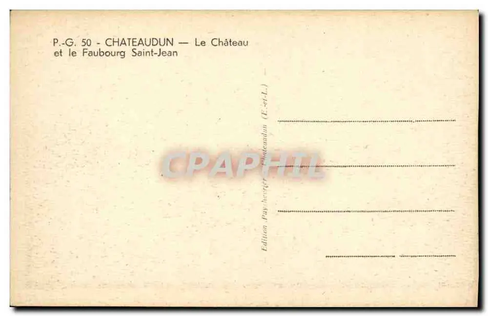 Châteaudun — Das Schloss und der Saint-Jean-Viertel — Edition Pay-Neuver (E.-et-L.) - Rückseite