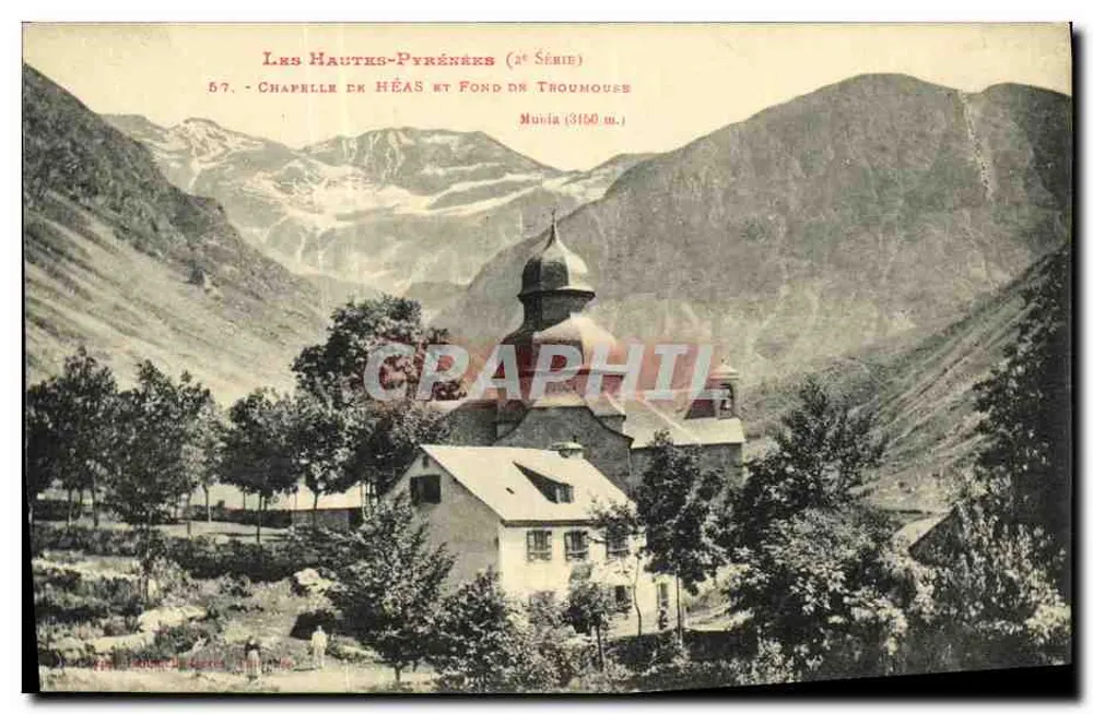 Kapelle von Héas und Fond de Troumouse — Les Hautes-Pyrénées (2. Serie) — Verlag: C. P. L. Paris - Vorderseite