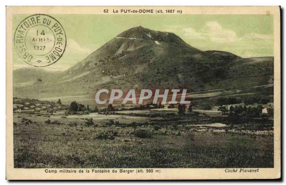 Le PUY-de-DOME (Höhe 1467 m) — Militärlager Fontaine du Berger (Höhe 980 m) — Cliché Plazanet - Vorderseite