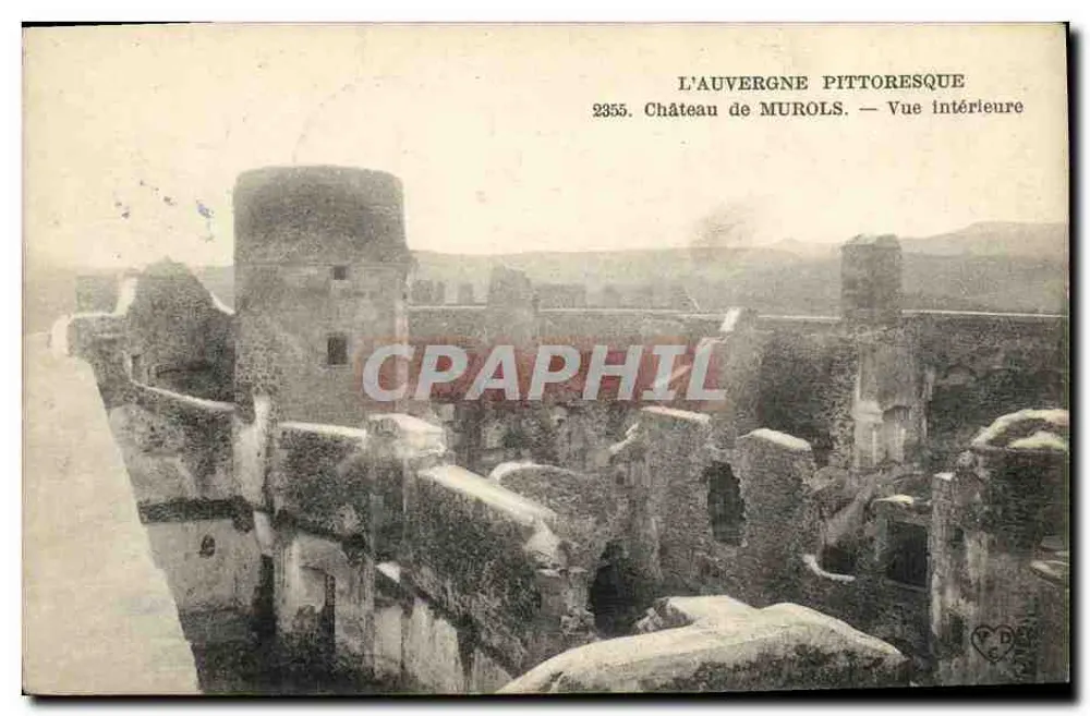 Schloss Murols — Innenansicht — L'Auvergne Pittoresque, n°2355 - Vorderseite