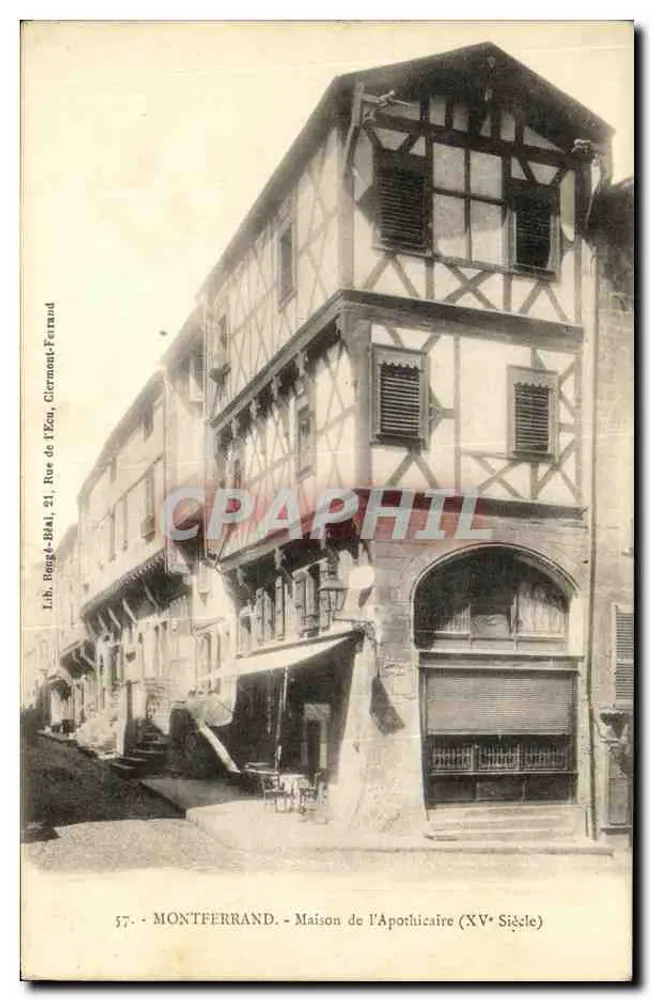 Montferrand - Casa da Farmácia (Século XV) — Lib. Boggé-Bial, 21, Rue de l'Écu, Ciermont-Ferraud - Frente