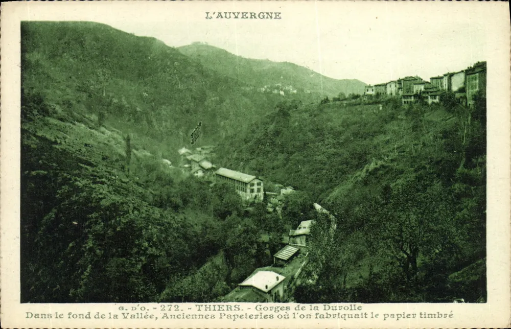 Thiers - Gorges da Durolle — Velhas fábricas de papel onde se fabricava o papel timbrado — a.d'o. - 272 - Frente