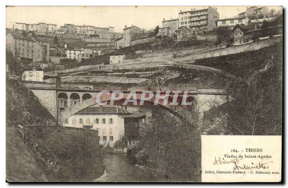 Viaduto de Sainte-Agathe — Thiers — P. Juliott, Clermont-Ferrand - G. Delaunay succ. - Frente