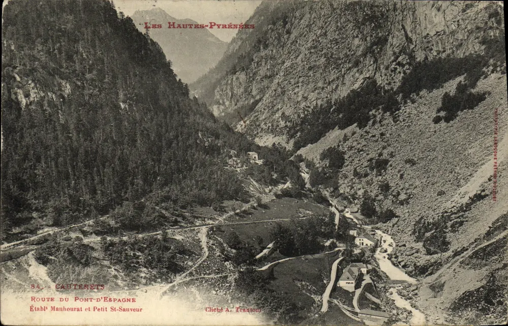 As Altas Pirineus — Rota do Ponte-d'Espagne — Estabelecimento Manhourat e Petit St-Sauveur, cliché A. Traonou - Frente