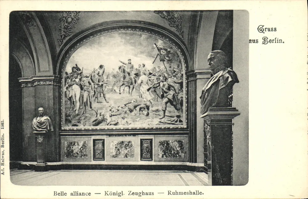 Belle alliance — Königliches Zeughaus — Ruhmeshalle — Ad. Halwas, Berlin, 1903 - Vorderseite
