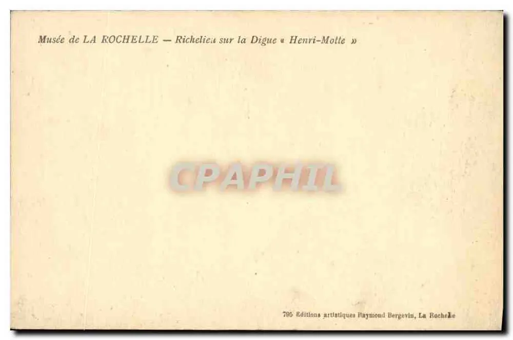 Richelieu auf der Digue « Henri-Motte » — Museum La Rochelle — Editions Raymond Bergevin - Rückseite