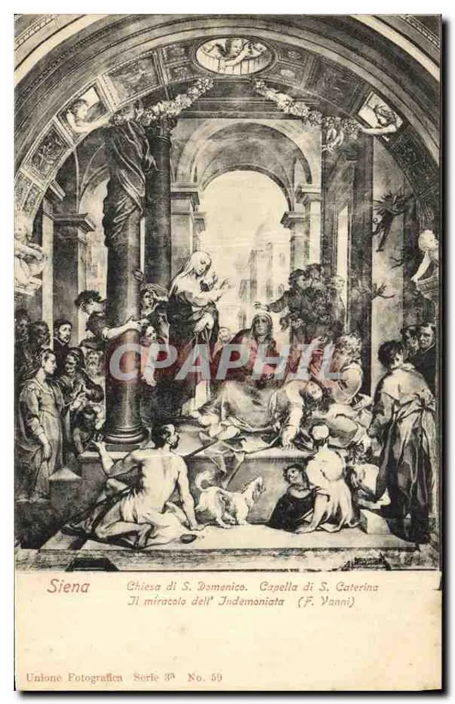 Siena - Igreja de S. Domenico, Capela de S. Caterina - O milagre da Indemoniata (F. Vanni) - Union Fotografica, Série 3ª, No. 59 - Frente