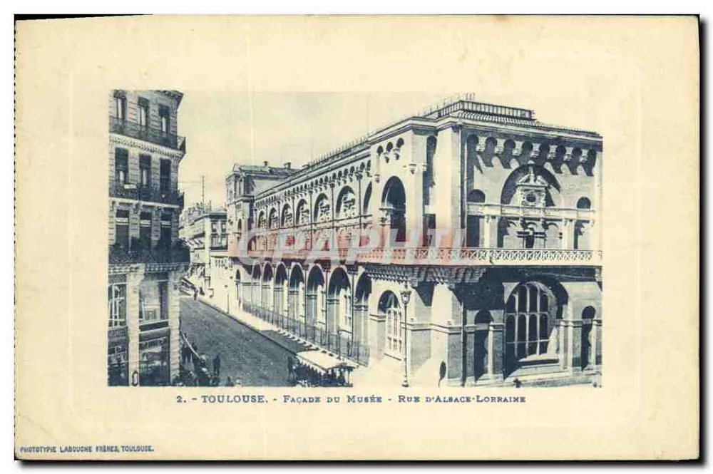 Toulouse - Fachada do Museu - Rue d'Alsace-Lorraine — Fototipia Labouche Frères, Toulouse, n°2 - Frente