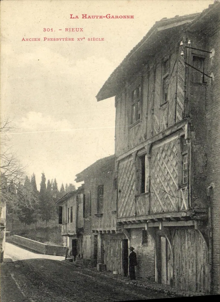 Rieux - Antigo presbitério do século XV — La Haute-Garonne, série 301 - Frente