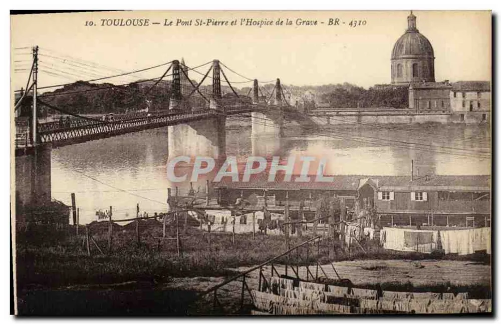 Toulouse — Die Brücke St-Pierre und das Hospiz der Grave — BR - 4310 - Vorderseite