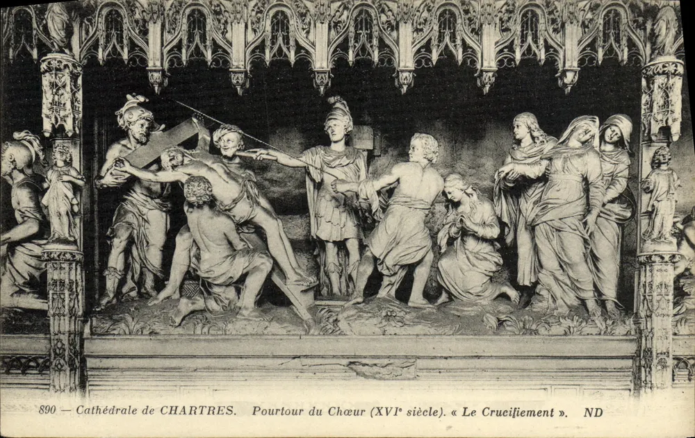 Kathedrale von Chartres — Umgebung des Chors (16. Jahrhundert). « Das Kreuzigung » — ND - Vorderseite