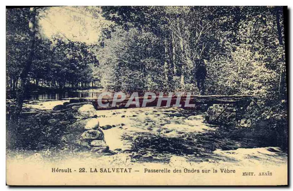 Hérault - 22. LA SALVETAT — Passerelle des Ondes sur la Vèbre — EDIT. AZAÏS - Vorderseite