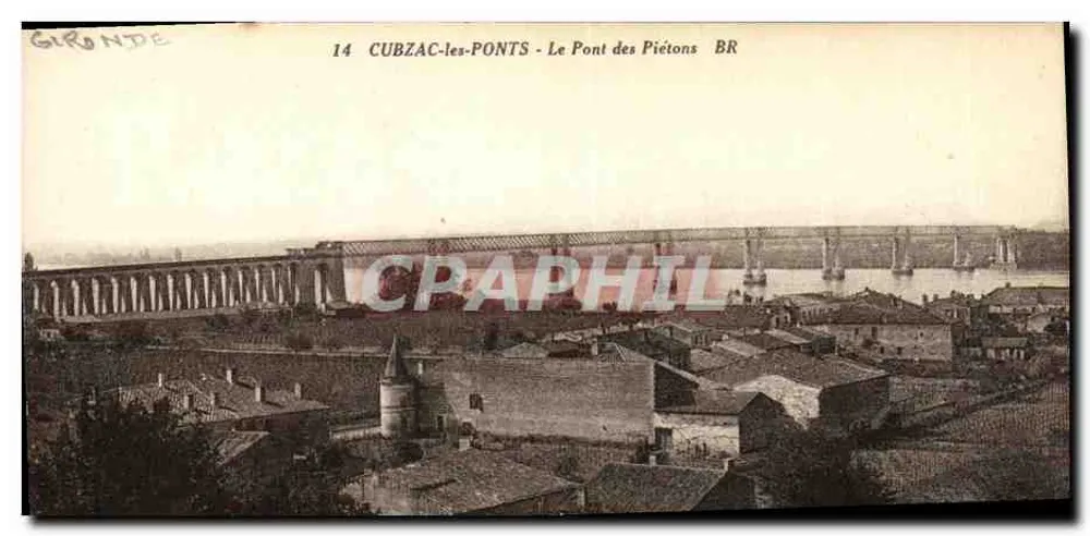 Cubzac-les-Ponts — Die Fußgängerbrücke — Bloc Frères, Verleger, Bordeaux - Vorderseite