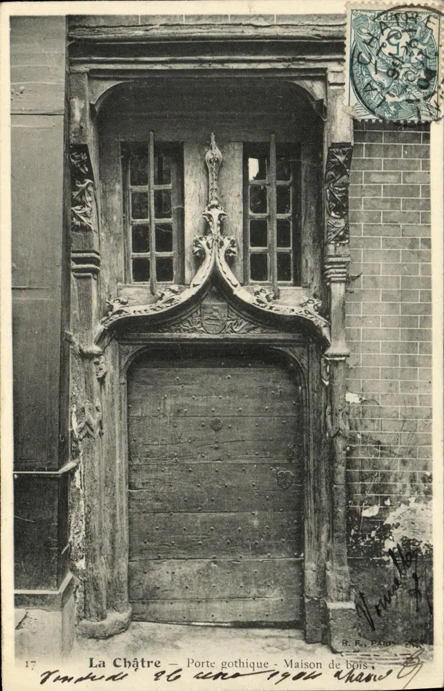 La Châtre — Gotische Tür — Holzhaus — B. F. PARIS 26 - Vorderseite