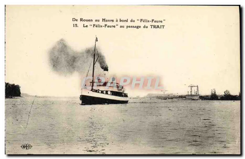 Von Rouen nach Havre an Bord des "Félix-Faure" — passage du TRAIT — B.D. n°15 - Vorderseite
