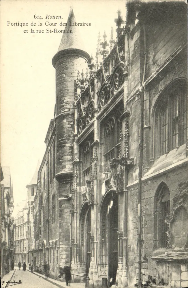 Rouen — Portique der Cour des Libraires und Straße St-Romain — G. Ausschau, Nr. 604 - Vorderseite