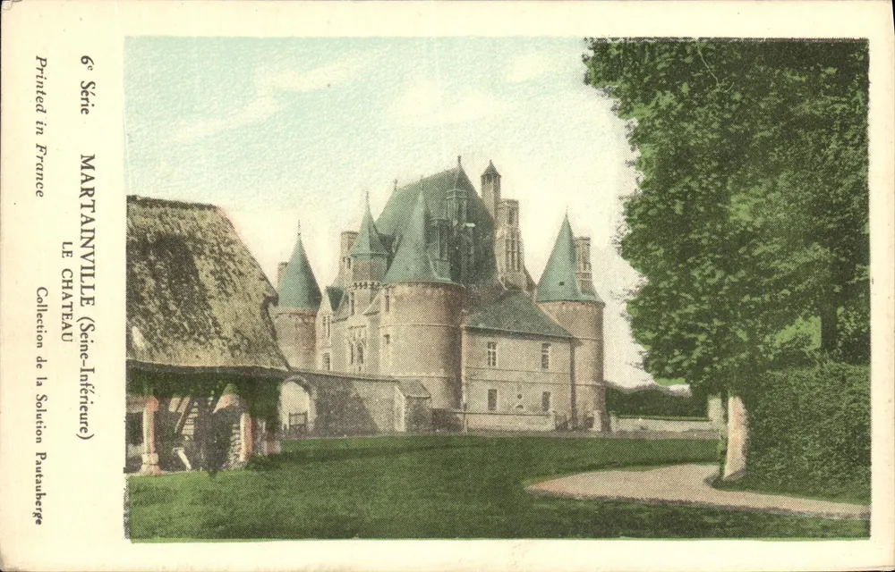 Martainville (Seine-Inférieure) — O Castelo — Coleção da Solution Pautanberge, 6ª Série - Frente