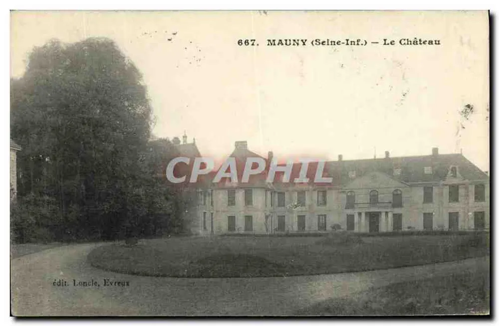 Mauny (Seine-Inf.) — O Castelo — Ed. Lonele, Evreux - Frente