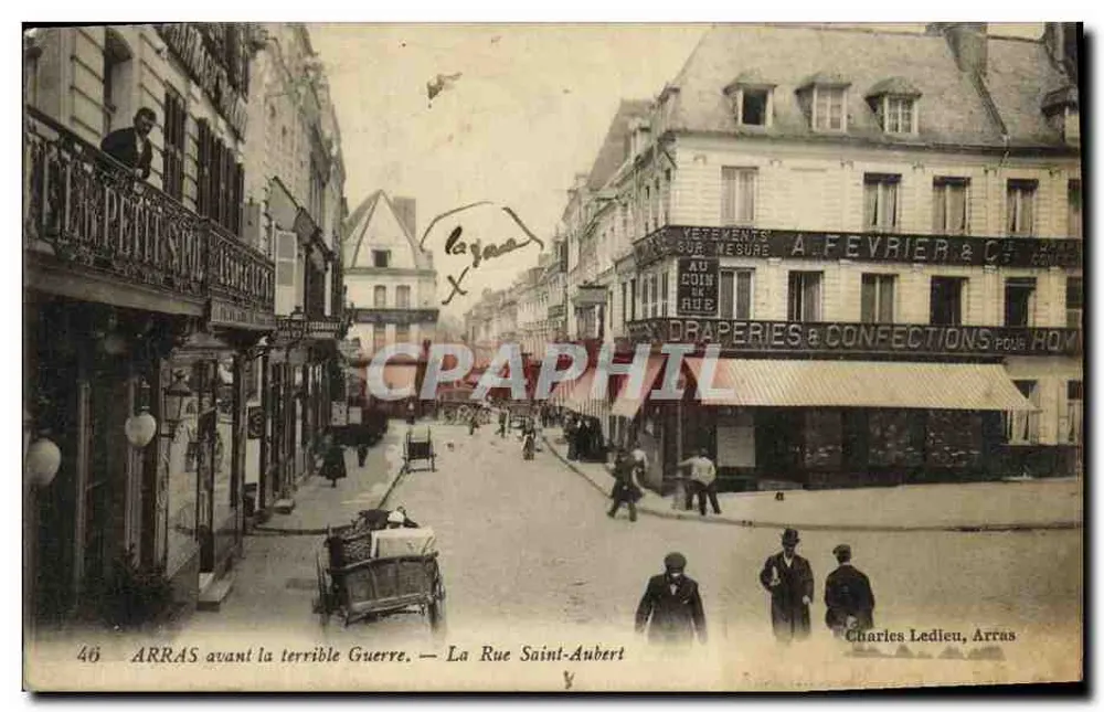 Arras antes da terrível Guerra — A Rue Saint-Aubert — Charles Ledieu, Arras - Frente