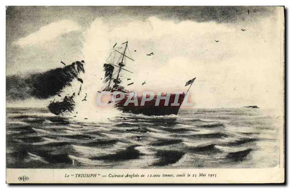 Der "TRIUMPH" — englischer Schlachtschiff von 12.000 Tonnen, gesunken am 25. Mai 1915 — Verlag B.L.D. - Vorderseite