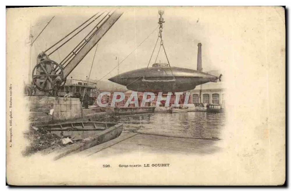 Sous-marin LE GOUBET — en cours de levage dans un chantier naval à Toulon-sur-Mer — éditeur A. Bongarilli - Vorderseite