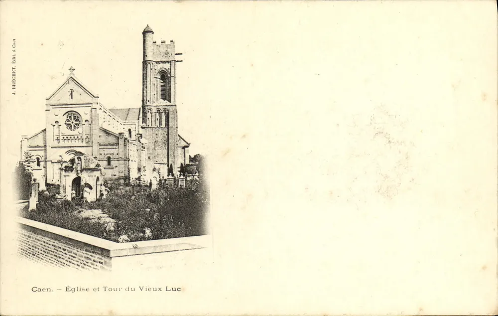 Caen — Kirche und Turm des Alten Luc — L. DURECHET, Verleger, Caen - Vorderseite