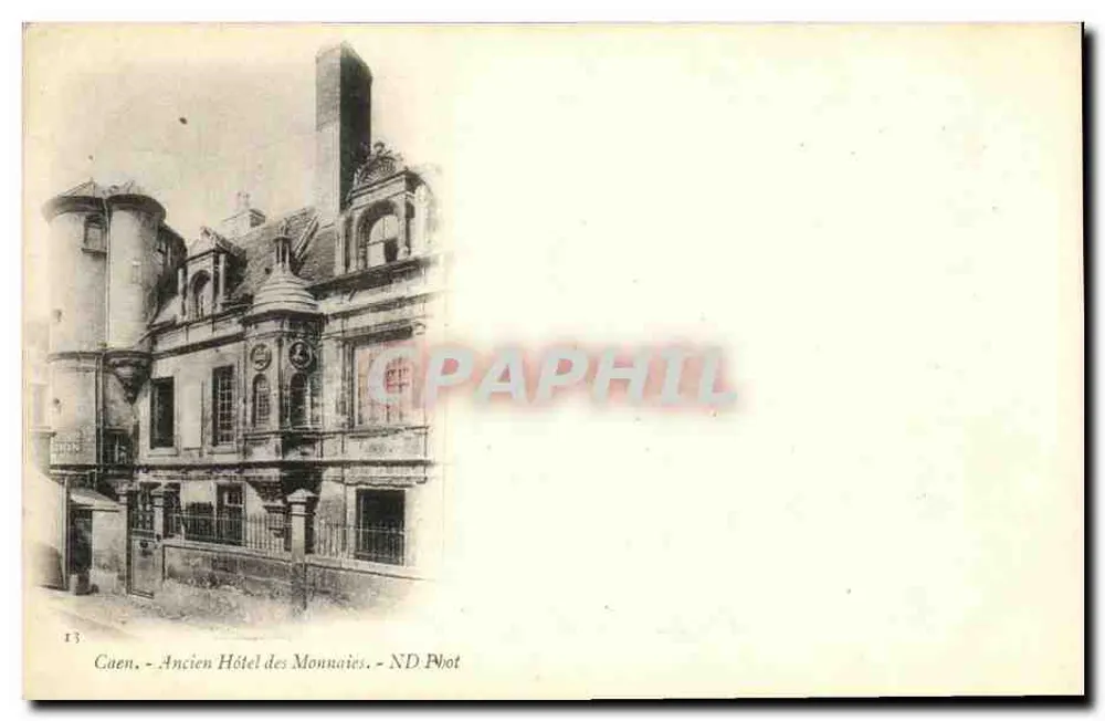 Caen - Das ehemalige Münzhaus - ND Phot - Vorderseite