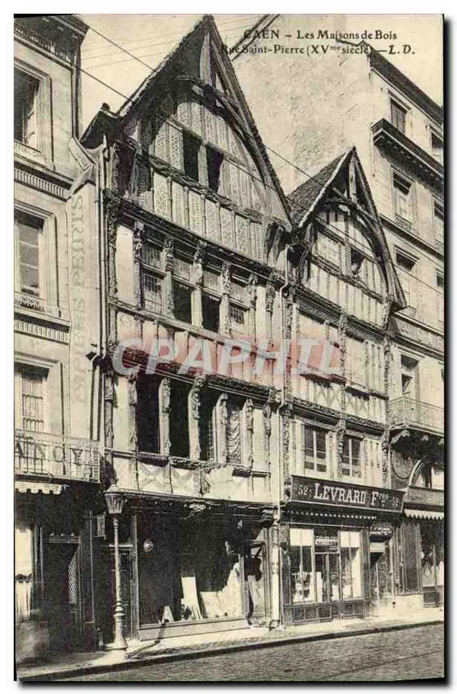 Caen — Le Case di Legno — Rue Saint-Pierre (XVe secolo) — L. D. - Recto