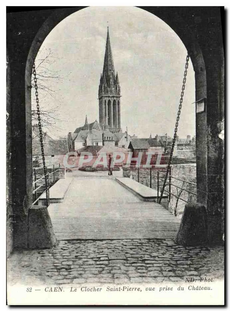 CAEN — Der Turm von Saint-Pierre, Ansicht vom Schloss — ND. Phot. - Vorderseite