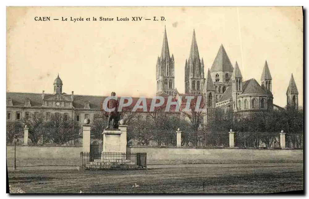 Caen — A Vista do Liceu e da Estátua de Luís XIV — L. D. - Frente
