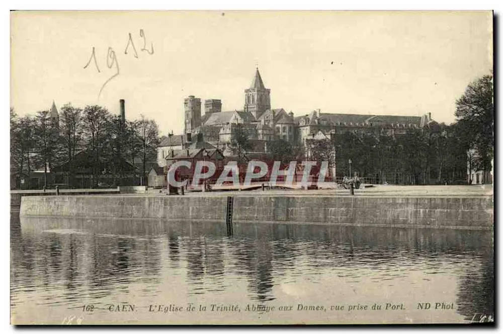 Caen — Die Kirche der Dreifaltigkeit, Abbaye aux Dames, Ansicht vom Hafen — ND Phot - Vorderseite
