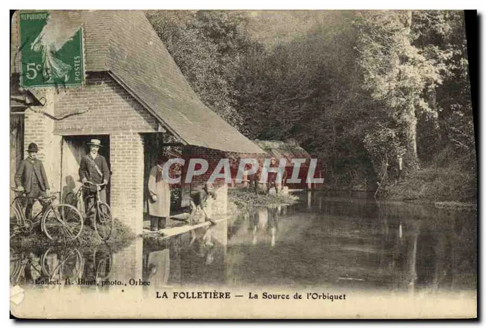 La Folletière — La Source de l'Orbiquet — Collect. R. Binet, photo., Orbec - Frente