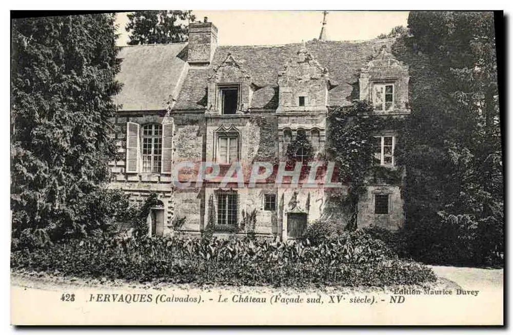 Hervaque (Calvados) — O Castelo (Fachada sul, século XV) — Edição Maurice Durey - Frente