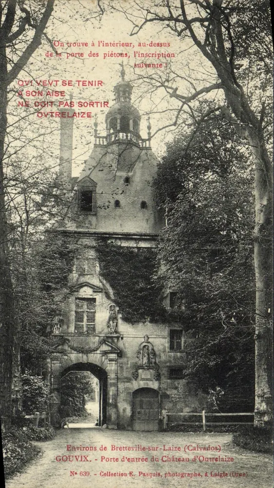 Porta de entrada do Castelo de Outrelaize — Regiões de Bretteville-sur-Laize (Calvados) — Coleção E. Pasquis, fotógrafos, em Laigle (Orne) — N° 639 - Frente
