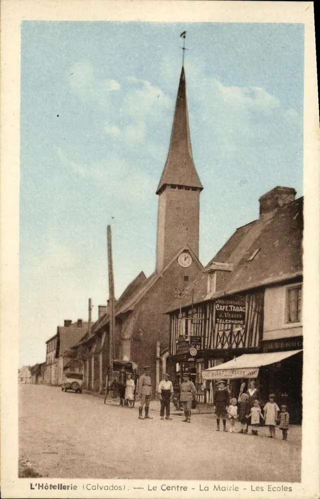 L'Hôtellerie (Calvados) — Das Zentrum — Das Rathaus — Die Schulen — Verlag R. Caron, Paris - Vorderseite