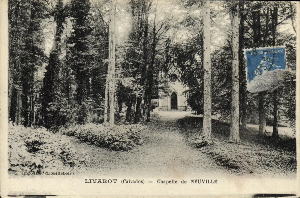 LIVAROT (Calvados) — Kapelle von NEUVILLE — Imp. H. Crouillebois - Vorderseite