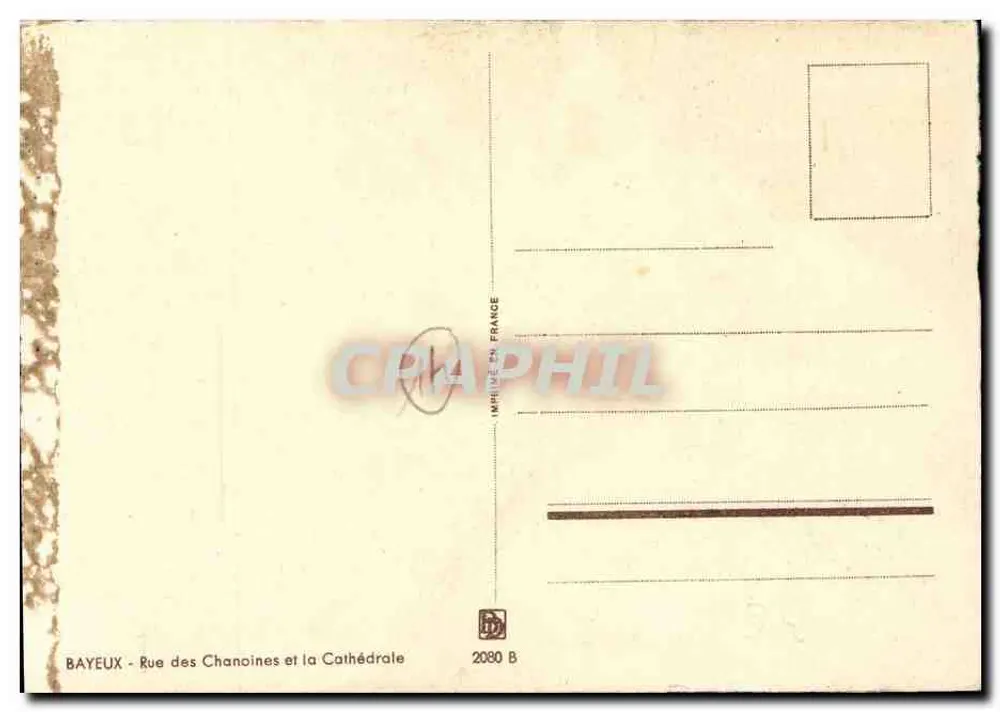 Bayeux — Rue des Chanoines und die Kathedrale — Imprimerie en France 2080 B - Rückseite