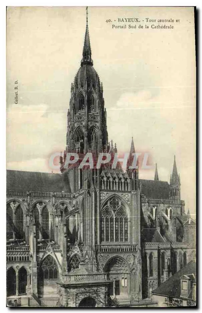 Bayeux - Zentrale Turm und Südtor der Kathedrale — Collect. R. B. — Nr. 40 - Vorderseite