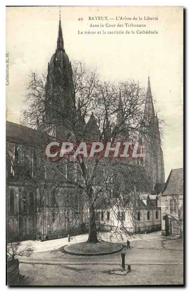 Bayeux — Der Baum der Freiheit in der Hofe der Gerichte — Das Schatzkammer und die Sakristei der Kathedrale - Vorderseite