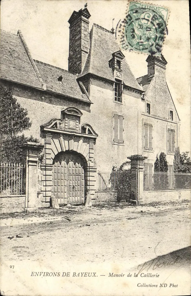 Um Bayeux — Schloss La Caillerie — Collections ND Phot - Vorderseite