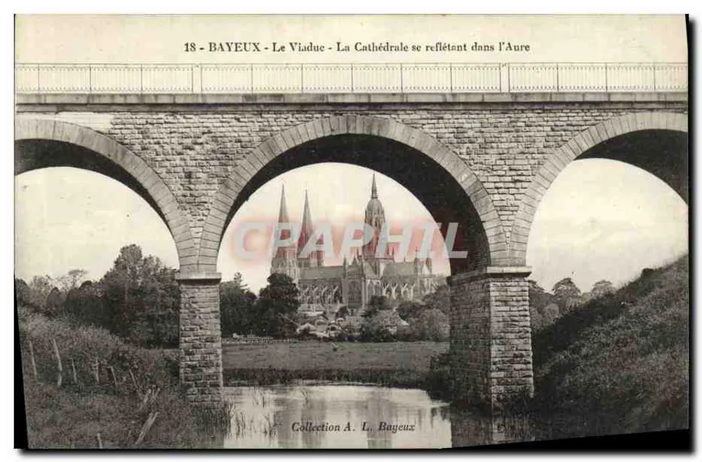 Bayeux - Der Viadukt - Die Kathedrale spiegelt sich im Aure - Vorderseite