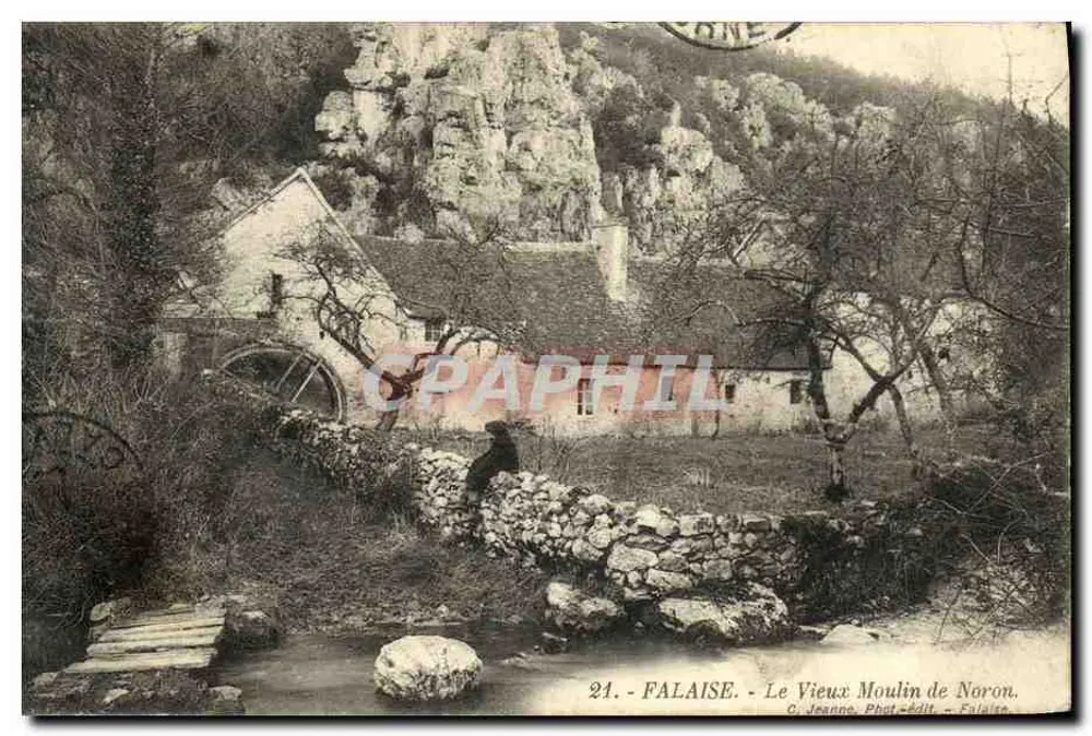 Falaise — Der Alte Mühle von Noron — C. Jeanne, Fotografie-Verlag - Falaise, n°21 - Vorderseite