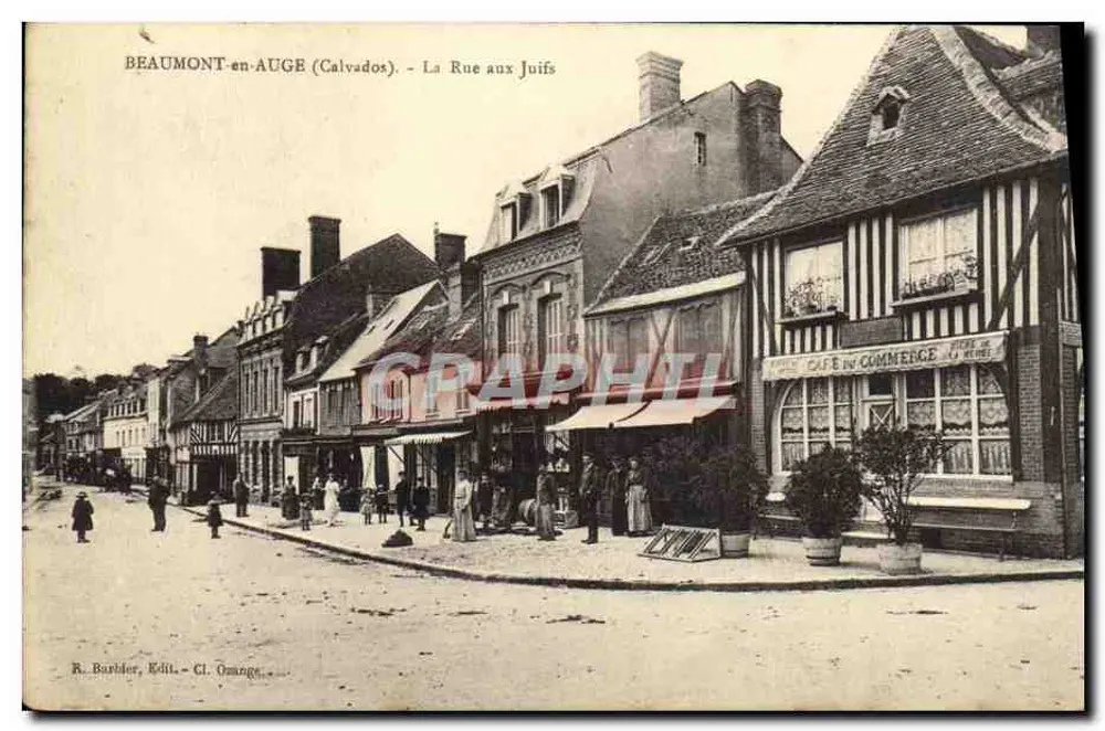 Beaumont-en-Auge (Calvados) — Ansicht der Judengasse — R. Barbier, Edit. Cl. Omange - Vorderseite