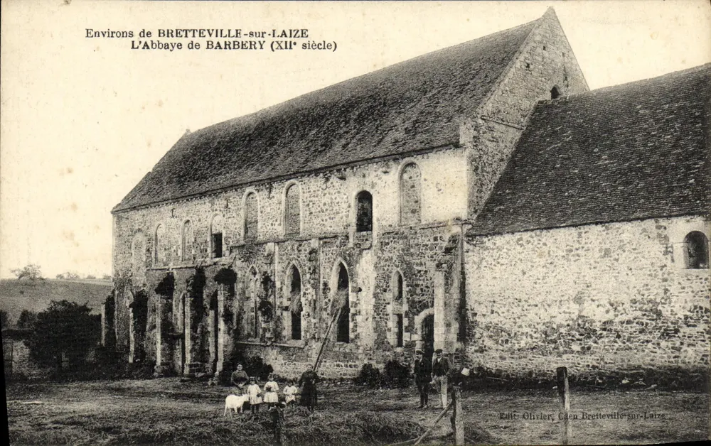 Environs de Bretteville-sur-Laize — L'Abbaye de Barbéry (XIIe siècle) — Édit. Olivier, Caden Bretteville-sur-Laize - Recto