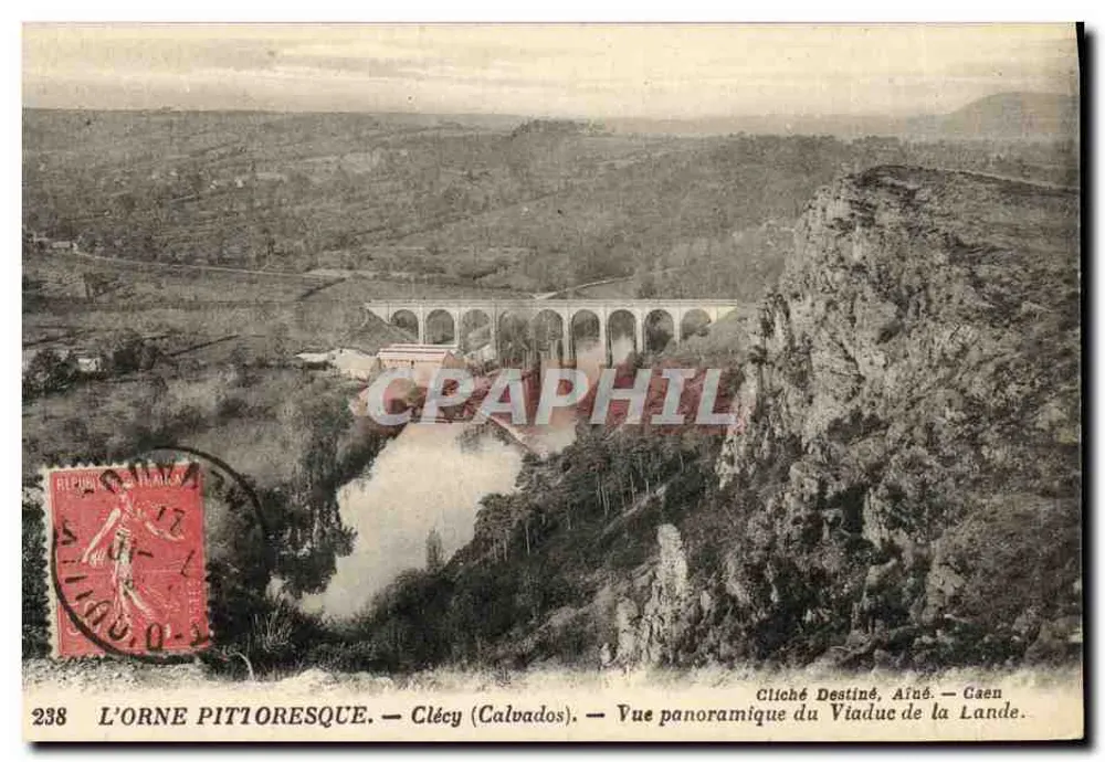 Die malerische Orne — Clécy (Calvados) — Panoramablick auf den Viaduc de la Lande — Cliché Destiné, Aîné — Gaen - Vorderseite