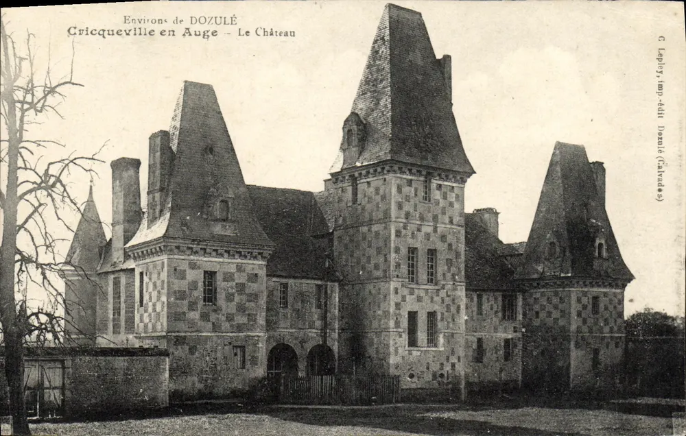 Cricqueville en Auge — Das Schloss — C. Lepiery, Verleger-Drucker Dozulé (Calvados) - Vorderseite