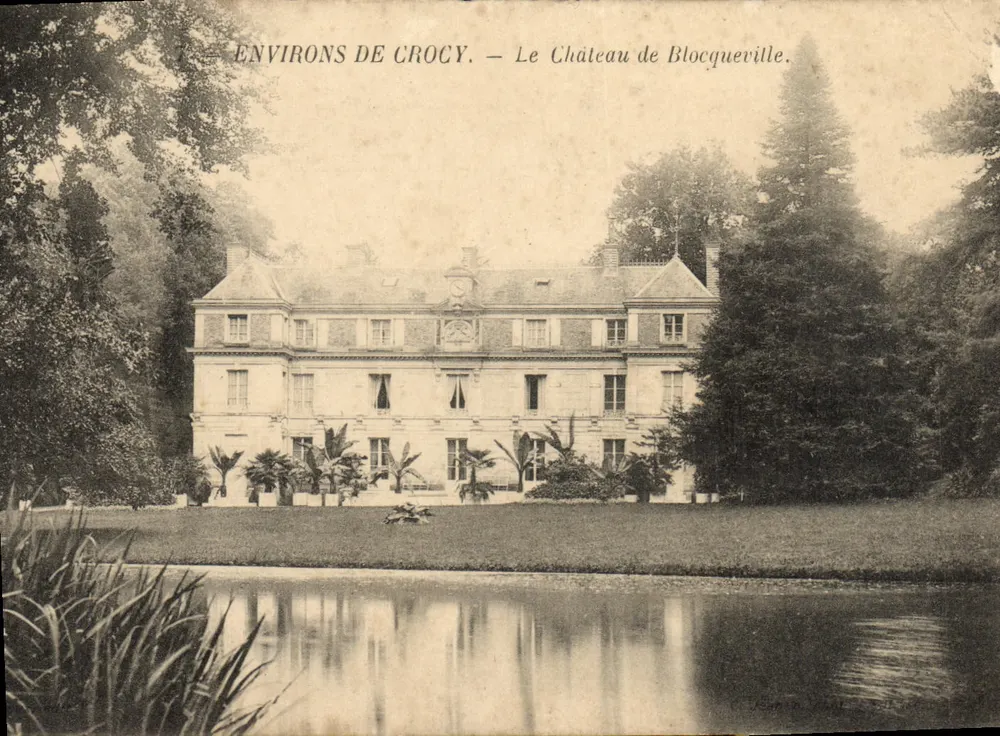 Environs de Crocy — Le Château de Blocqueville — Éditeur : Imprimerie de la Poste (impression visible en bas à gauche) - Frente