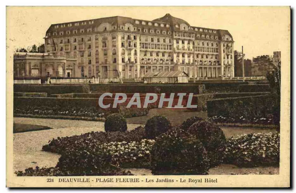 Deauville - Blühende Strände - Die Gärten - Das Hotel Royal - Vorderseite