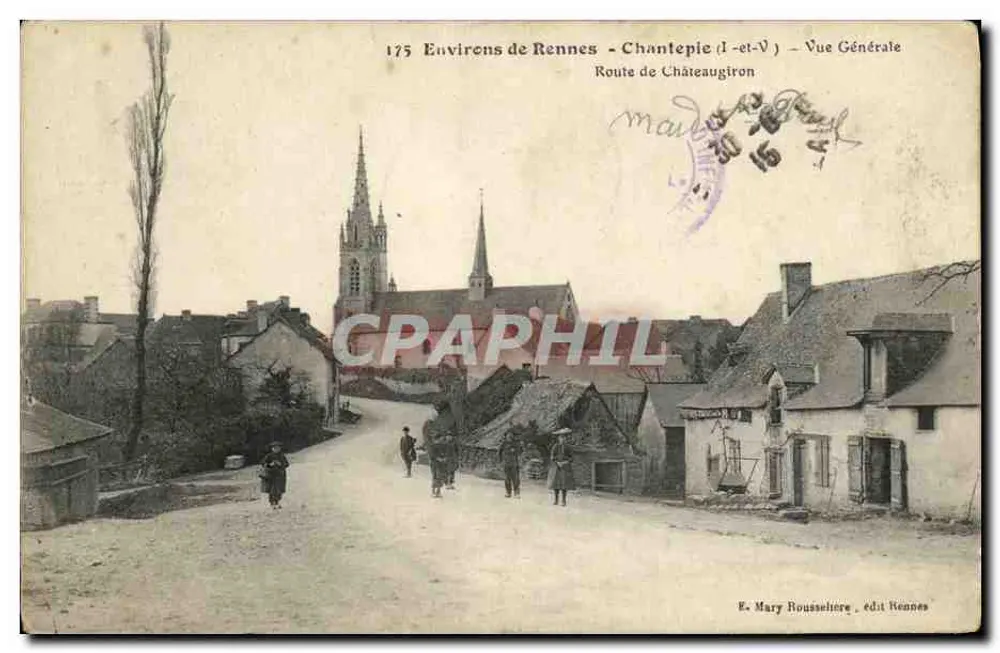 Chantepie (Ille-et-Vilaine) — Vista Geral — Estrada de Châteaugiron — E. Mary Rousselière, editor Rennes - Frente